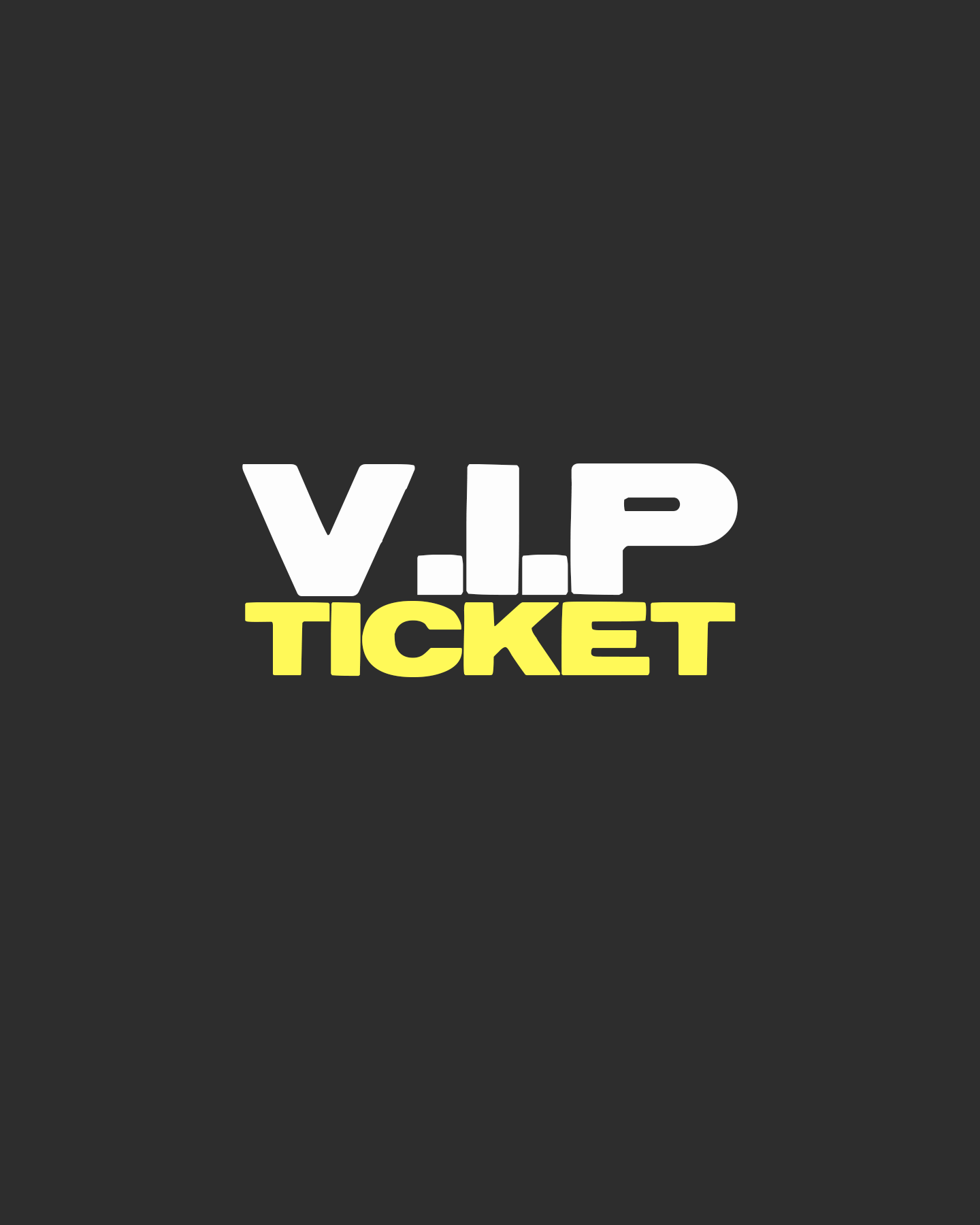 VIP TICKETS poster