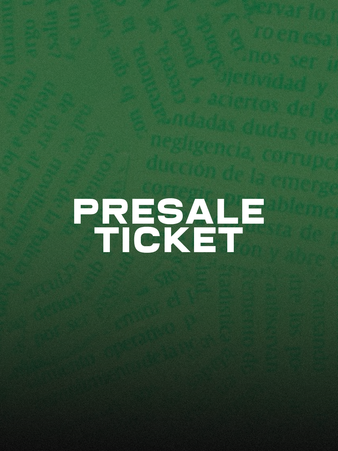 PRESALE TICKETS poster